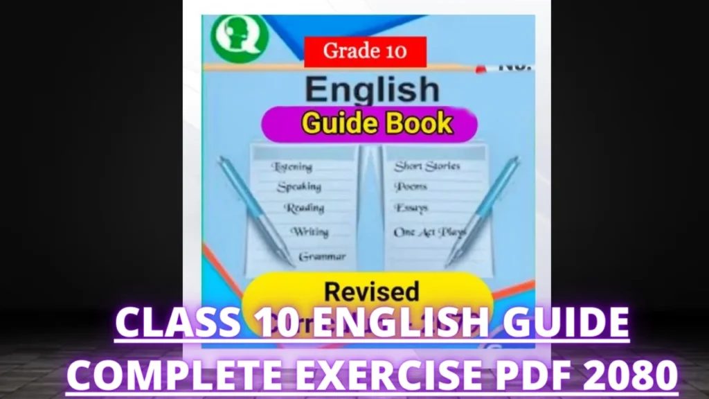 Class 10 English Guide Complete Exercise PDF 2080