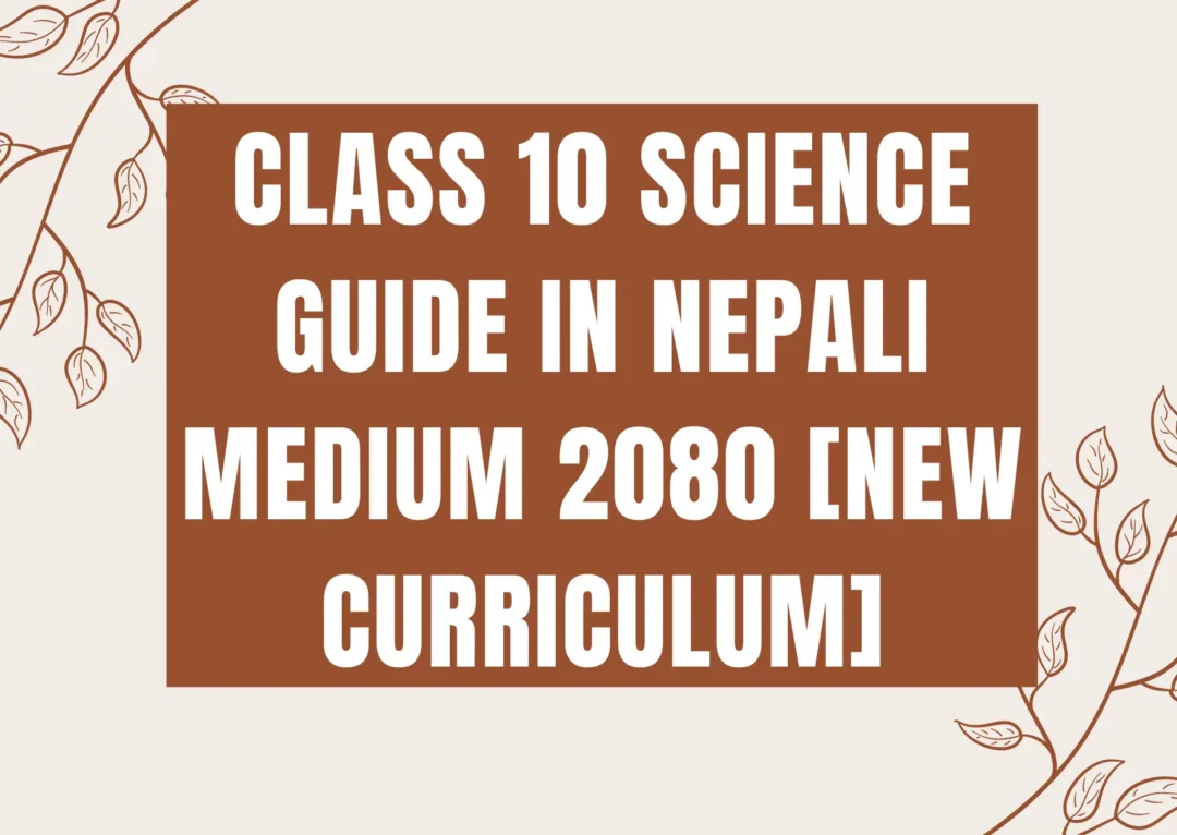 Class 10 science guide in nepali medium 2080