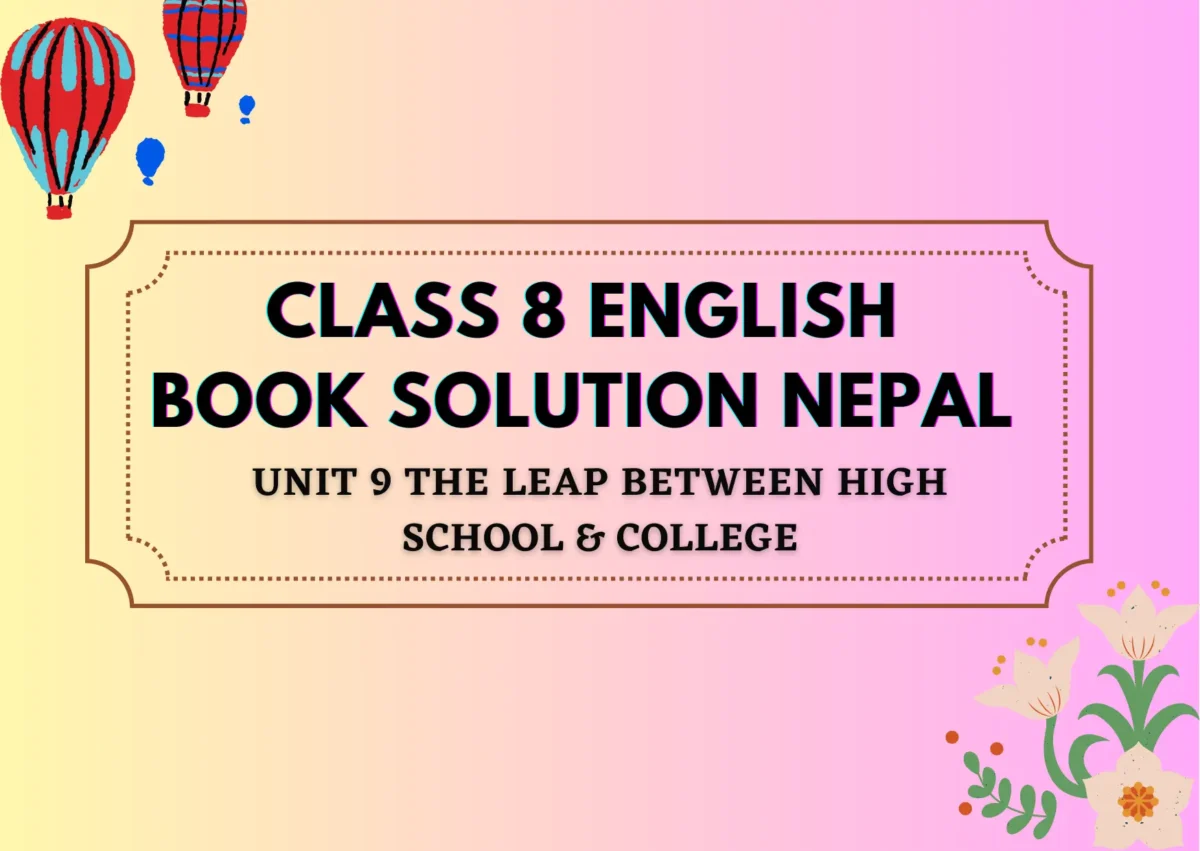 Class 8 English Book solution Nepal Unit 9 Exercise