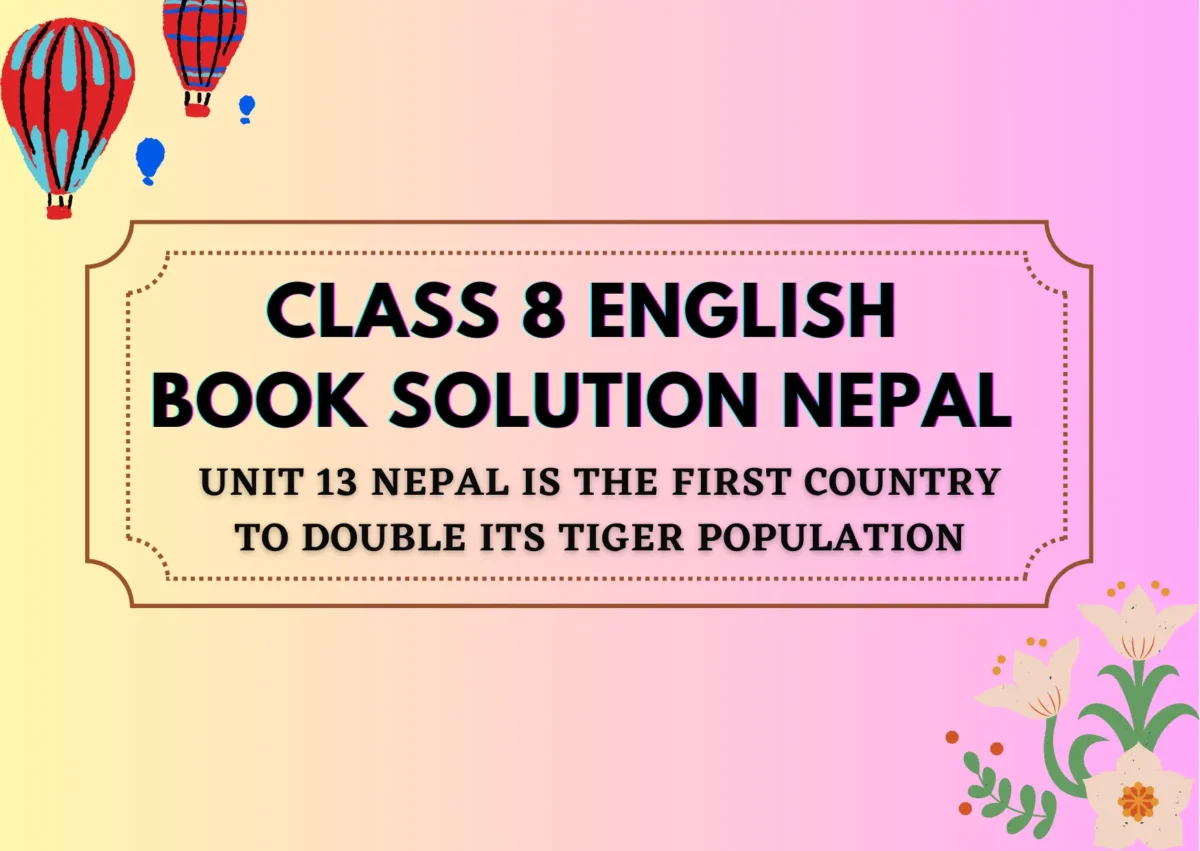 Class 8 English Book solution Nepal Unit 13 Exercise