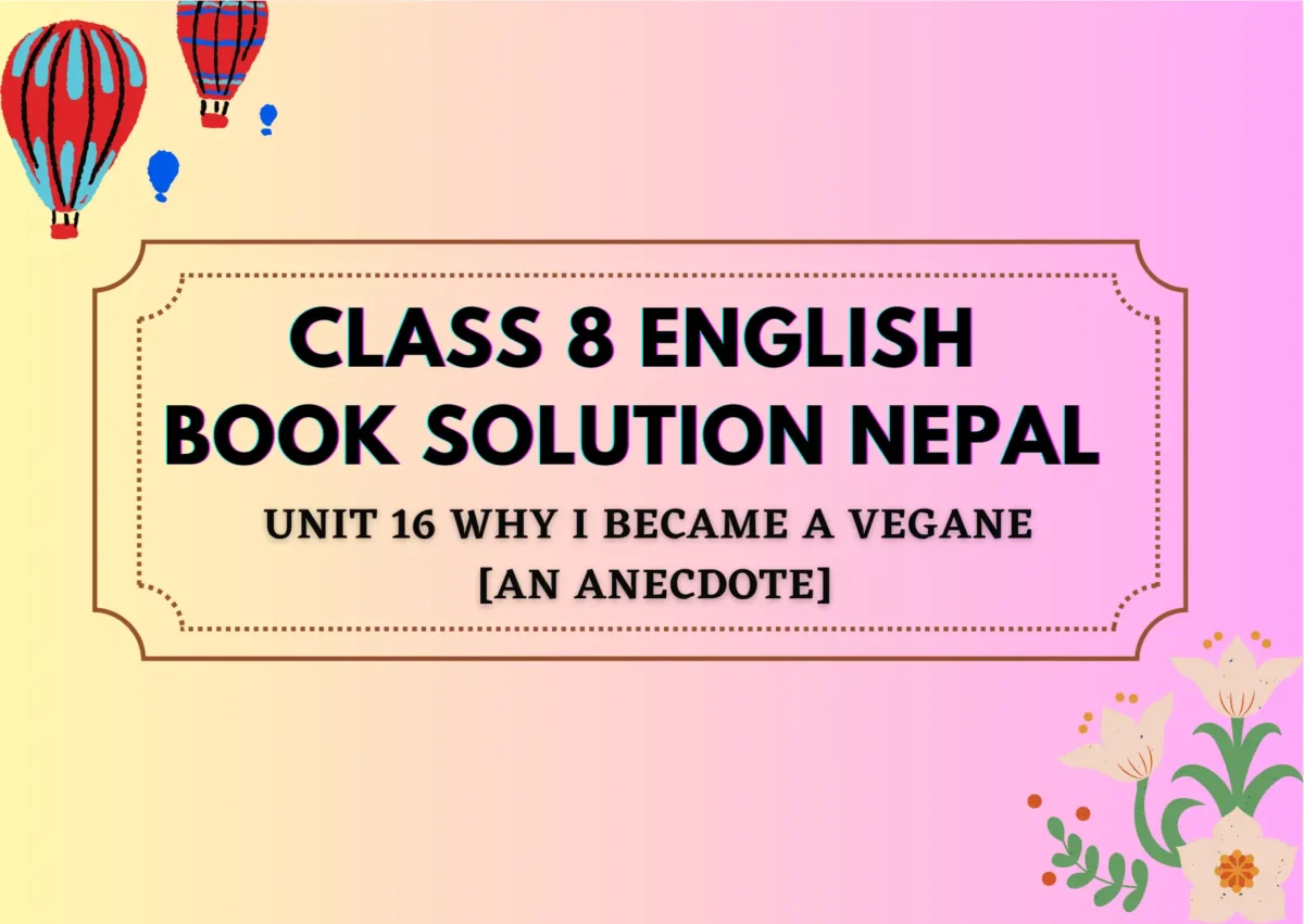 Class 8 English Book solution Nepal Unit 16 Exercise