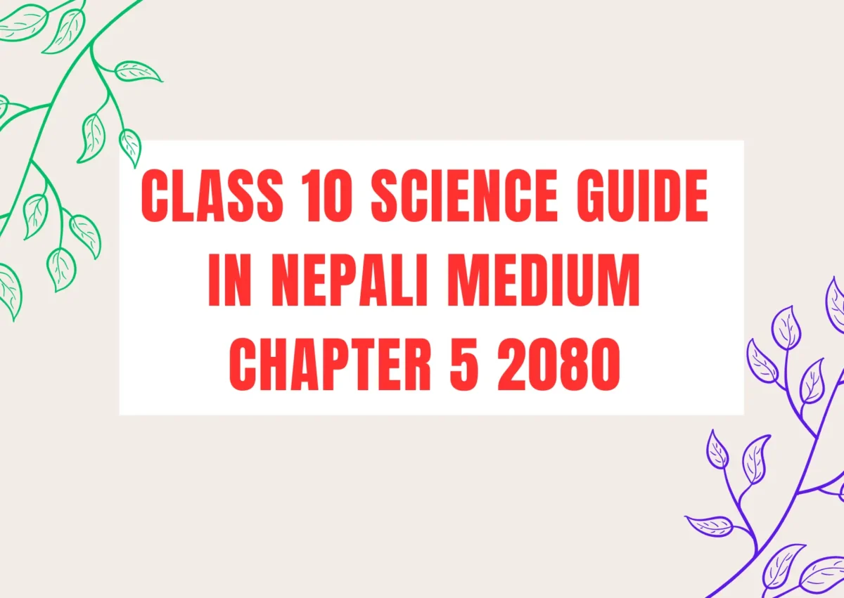 Class 10 science guide chapter 5