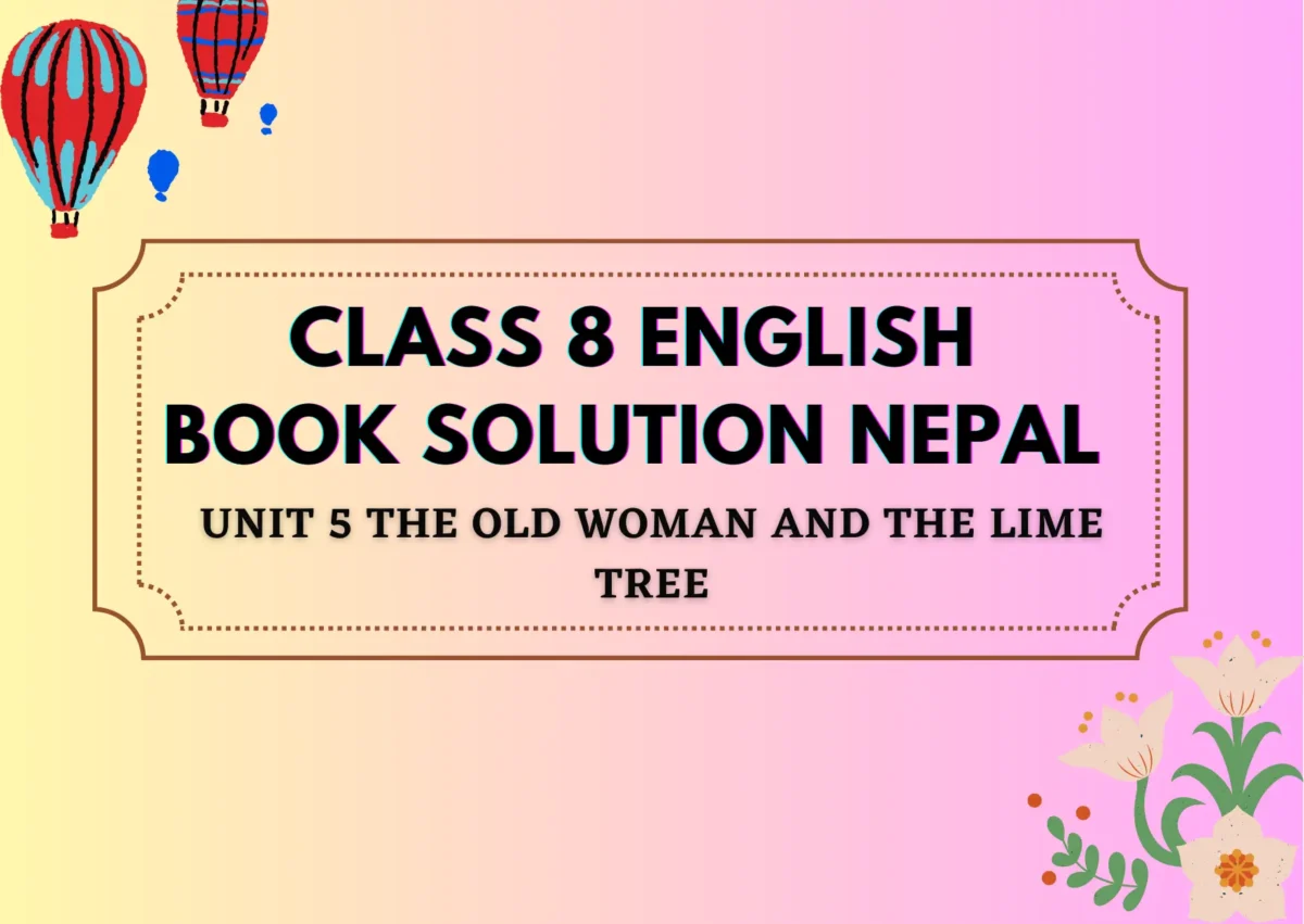 Class 8 English Book solution Nepal Unit 5 The Old Woman